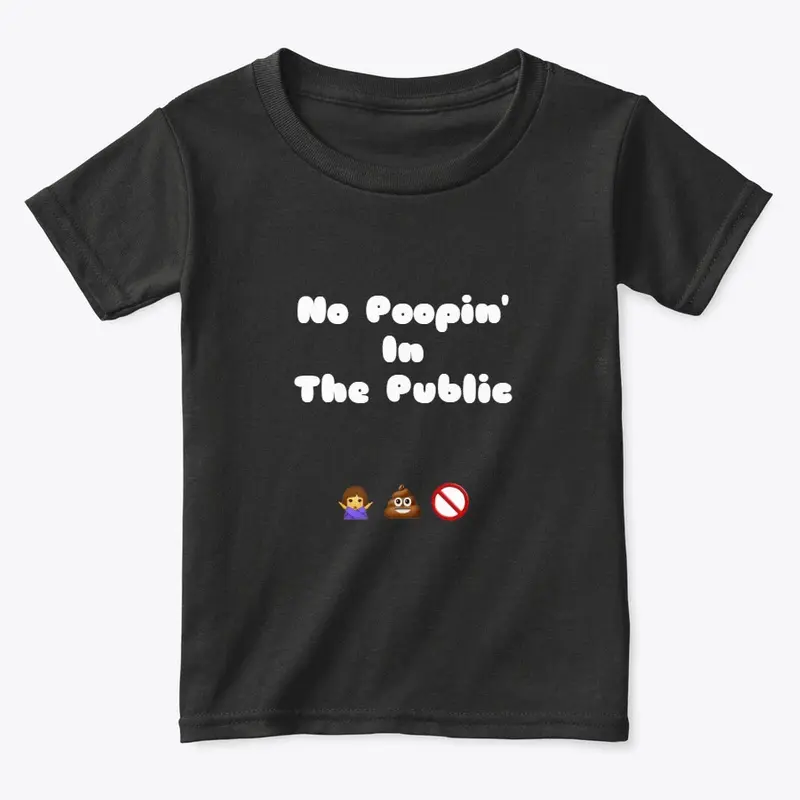 No Poopin' In The Public